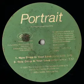 Portrait - How Deep Is Your Love