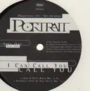 12'' - Portrait - I Can Call You