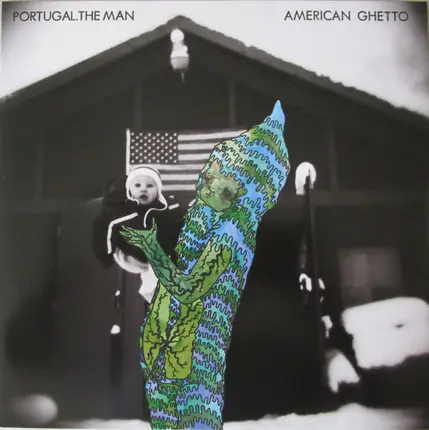 Portugal. The Man - American Ghetto
