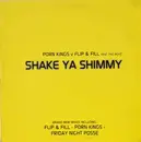 12inch Vinyl Single - Porn Kings V Flip & Fill Feat 740 Boyz - Shake Ya Shimmy - Promo