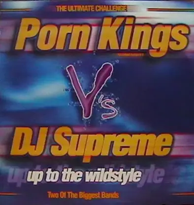 Porn Kings vs. DJ Supreme - Up To Tha Wildstyle
