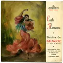 7inch Vinyl Single - Porrina De Badajoz - Cante Flamenco