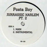Posta Boy - Jurassic Harlem Pt.2