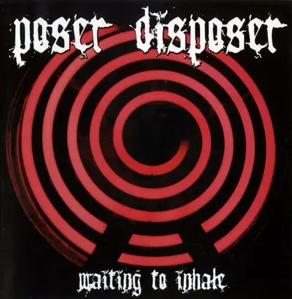Poser Disposer - Waiting to Inhale