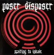Poser Disposer - Waiting to Inhale