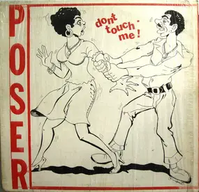 Poser - Don't Touch Me
