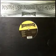 Positive Vibe - In My House