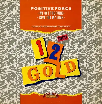 Positive Force - We Got The Funk / Give You My Love