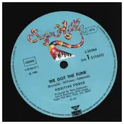 12inch Vinyl Single - Positive Force - We Got The Funk / Tell Me What You See