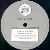Positive Noise - A Million Miles Away (Long Distance Version)
