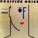 LP - Positive Noise - Change Of Heart