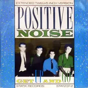 Positive Noise - Get Up And Go