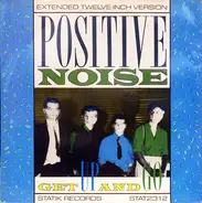 Positive Noise - Get Up And Go