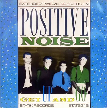 Positive Noise - Get Up And Go