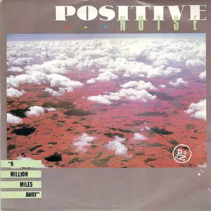 Positive Noise - A Million Miles Away