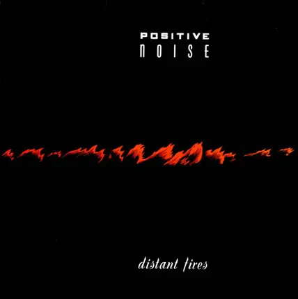 Positive Noise - Distant Fires