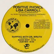 12inch Vinyl Single - Positive Phorce / Lisa Carroll - Rapping With Dr. Wruth