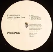 12inch Vinyl Single - Positive Pole - Freakin' On The Floor
