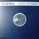 12inch Vinyl Single - Positive - Positive Beat