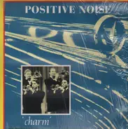 Positive Noise - Charm