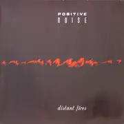 LP - Positive Noise - Distant Fires