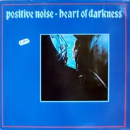 Positive Noise - Heart of Darkness