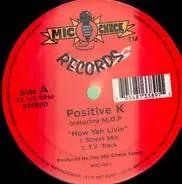 Positive K - How Yah Livin'