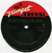 positively black - Positively Black