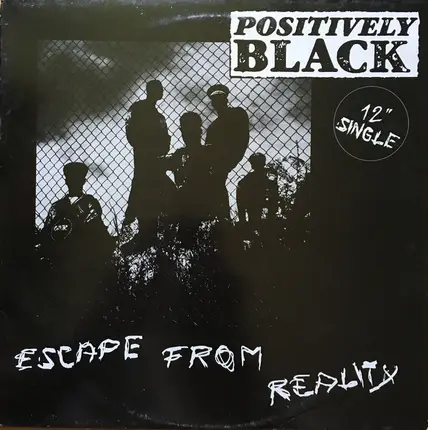 Positively Black - Escape From Reality