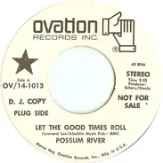 Possum River - Let The Good Times Roll