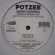 Potzee - Good Evening / Bumrushed
