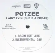 Potzee - I Aint Lyin (She's A Freak)