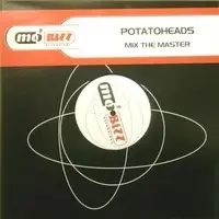 Potatoheads - Mix The Master