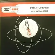 Potatoheads - Mix The Master