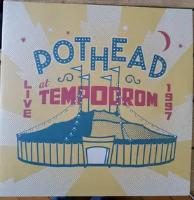 Pothead - Live At Tempodrom 1997