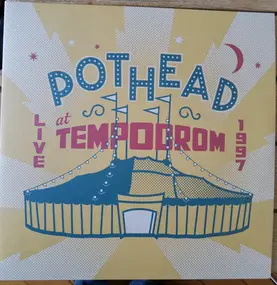 Pothead - Live At Tempodrom 1997