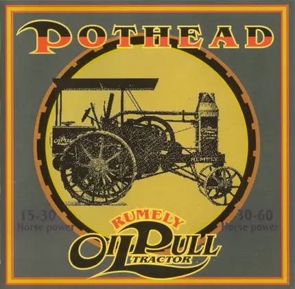 Pothead - Rumely Oil Pull