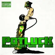 Potluck - Greatest Hits With My..