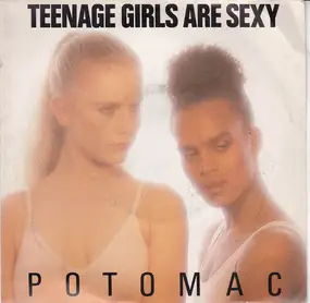 POTOMAC - Teenage Girls Are Sexy