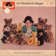 Potpourri mit vielen Solisten und Orchestern - Im Dutzend Billiger