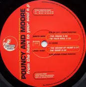 Pouncy And Moore - From The Heart To Your Soul E.P.