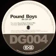 Pound Boys - Ba Da Da