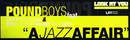 12'' - Pound Boys feat. Laure Newman & Miss Chocolate Thunder Pussy - A Jazz Affair - White Label