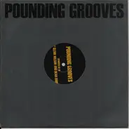 Pounding Grooves - Pounding Grooves Remixed 02-18
