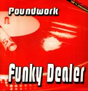 Poundwork - Funky Dealer