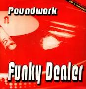 12inch Vinyl Single - Poundwork - Funky Dealer