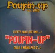 Poupin-Up Feat. Boris - (Cette' Fille Est Une ...) Poupin-Up (Elle A Même Pas D'...)