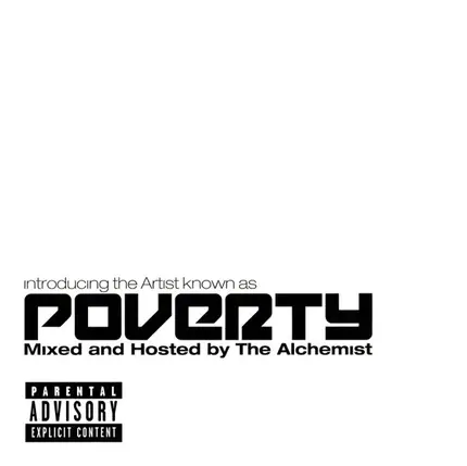 Poverty Mixed And Hosted By Alchemist - Introducing The Artist Known As Poverty