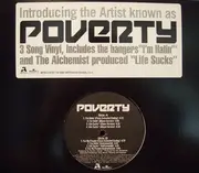 12'' - Poverty - I'm Hatin' / Life Sucks / For My People - Promo