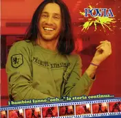 Povia - I Bambini Fanno 'Ooh...' La Storia Continua